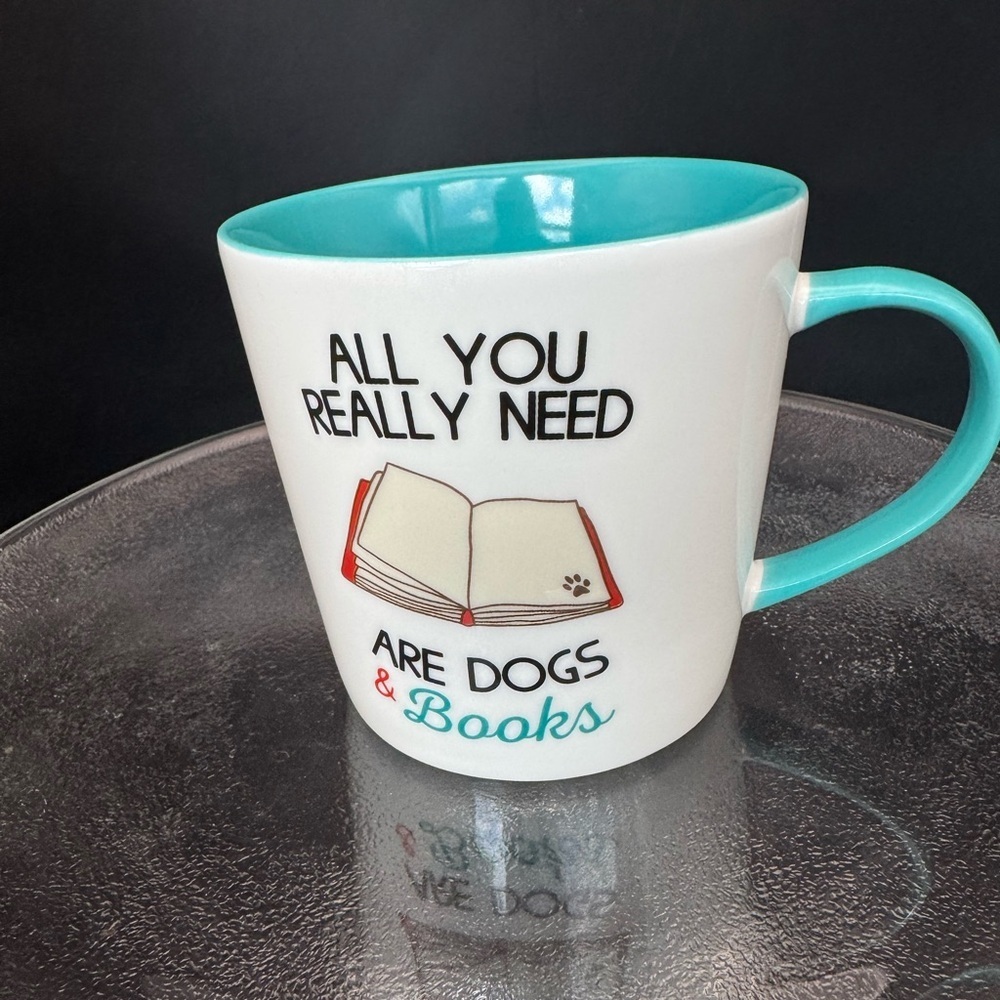 All You Really Need Are Dogs and Books Drinkware Coffee Mug White Turquoise